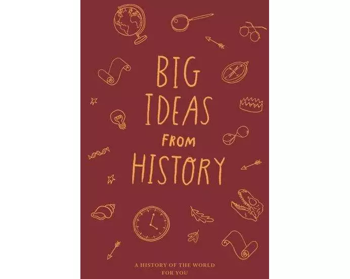 Big Ideas from History: a history of the world for You