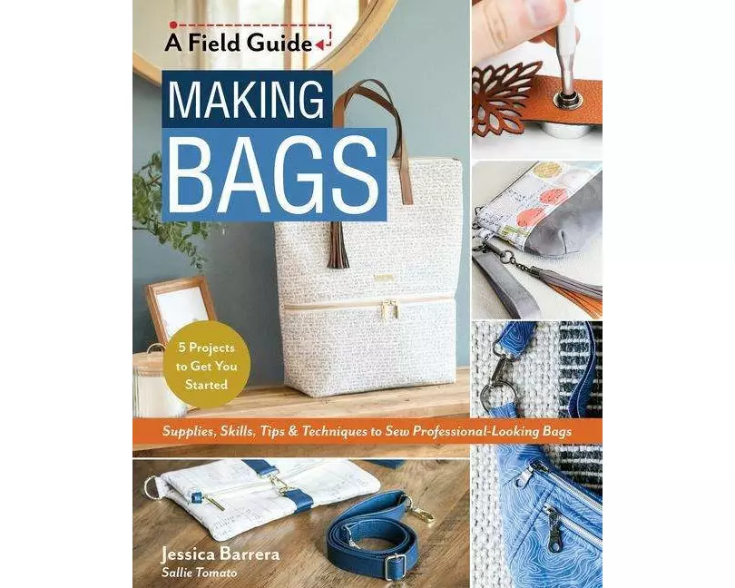 Making Bags, a Field Guide