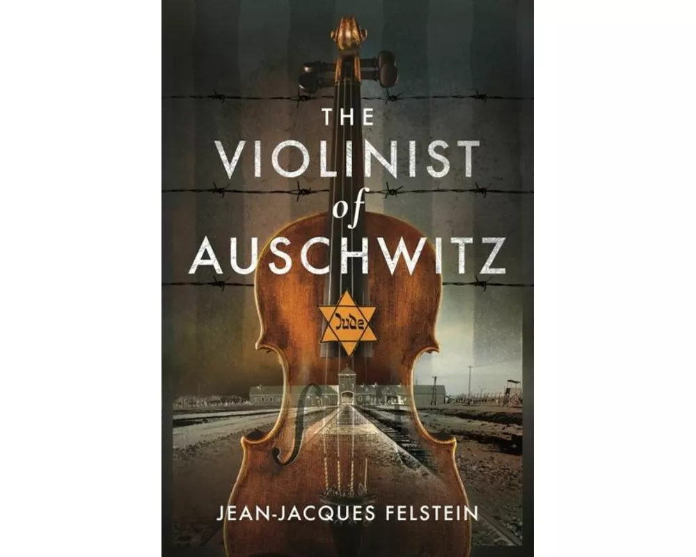 The Violinist of Auschwitz