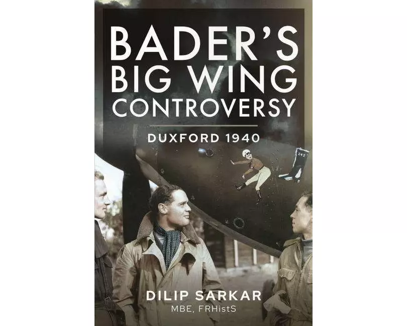 Bader s Big Wing Controversy