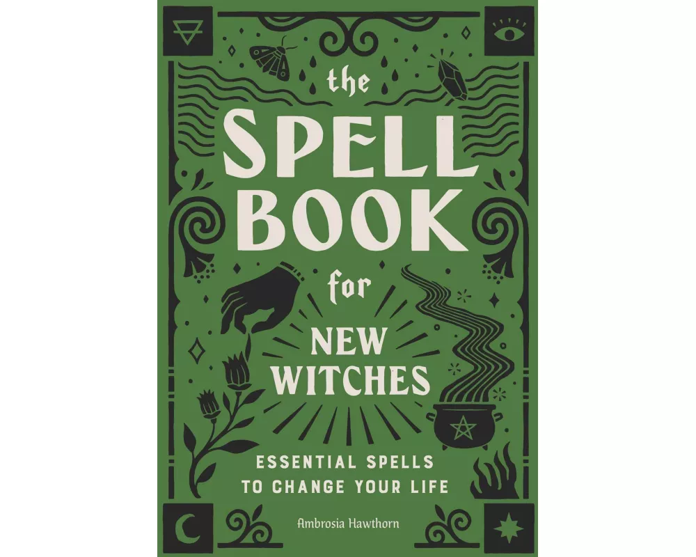 The Spell Book for New Witches