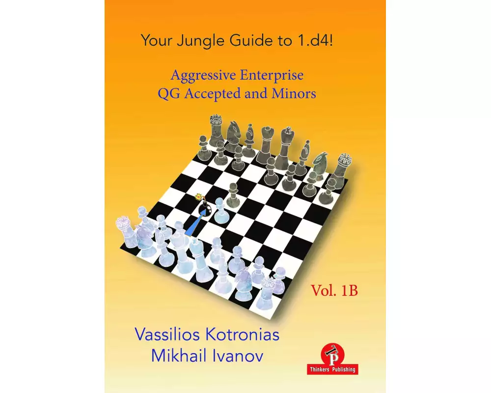 Your Jungle Guide to 1.d4! - Volume 1B