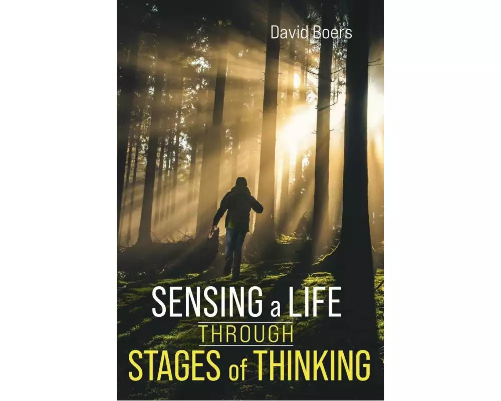 Sensing a Life through Stages of Thinking