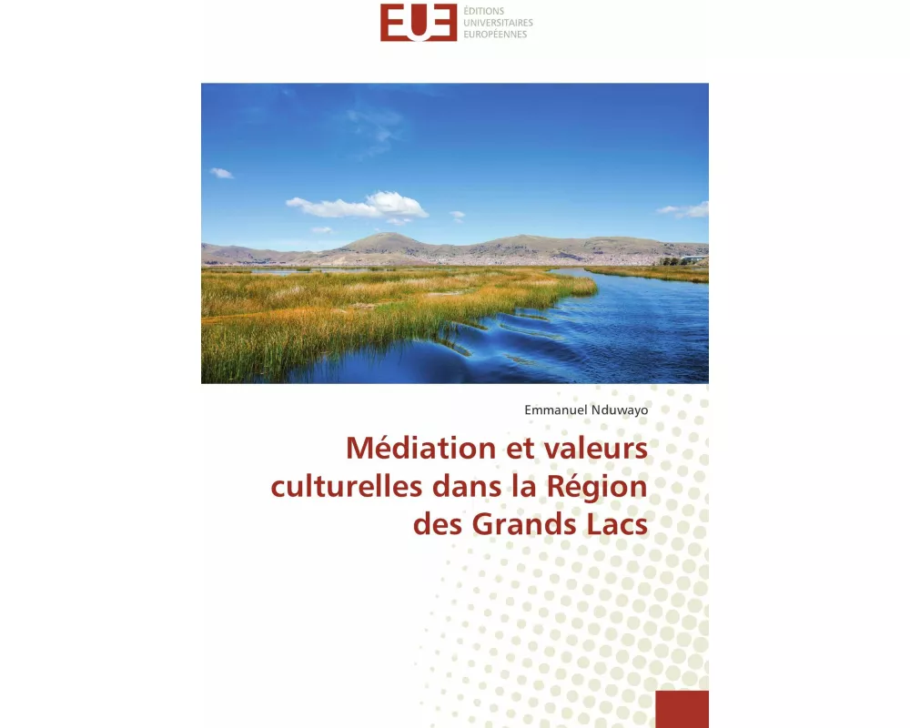 Médiation et valeurs culturelles dans la Région des Grands Lacs