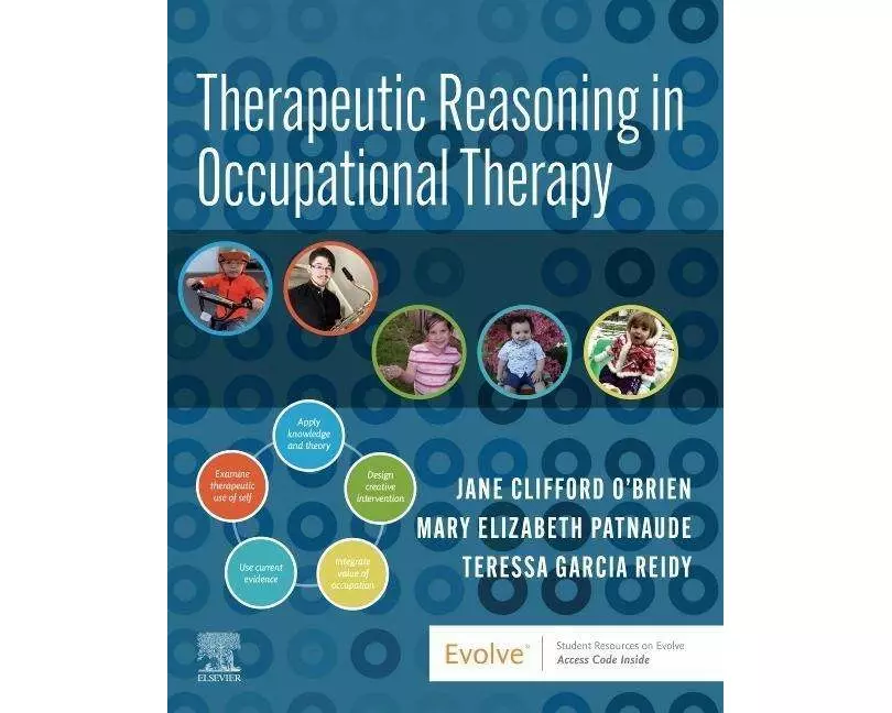 Therapeutic Reasoning in Occupational Therapy