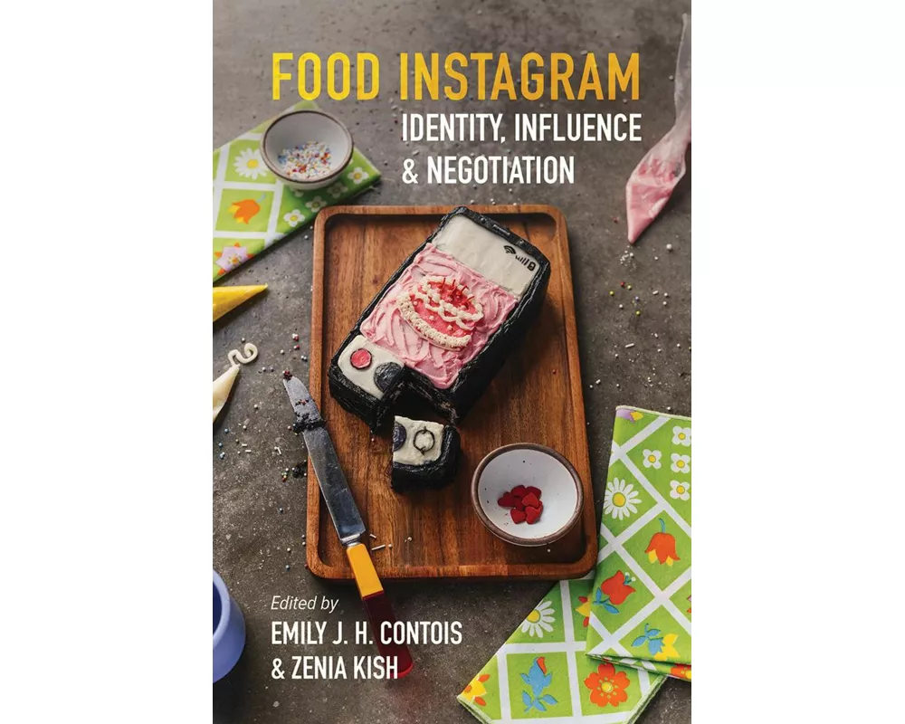 Food Instagram: Identity, Influence, and Negotiation