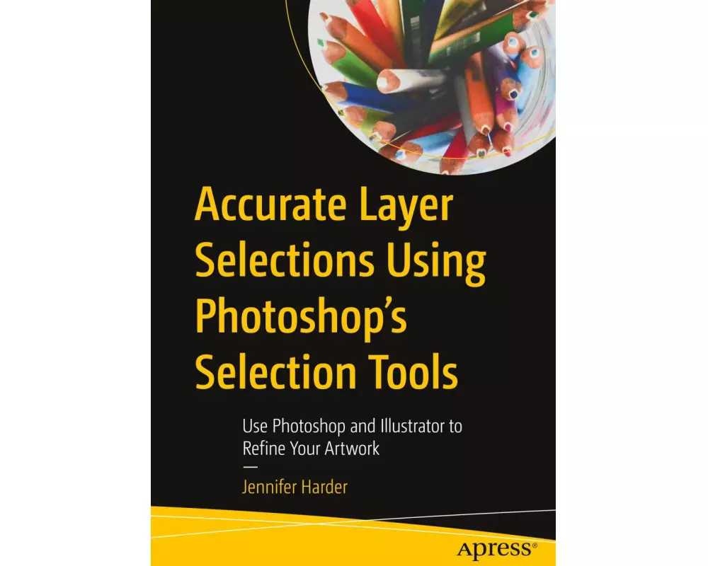 Accurate Layer Selections Using Photoshop’s Selection Tools