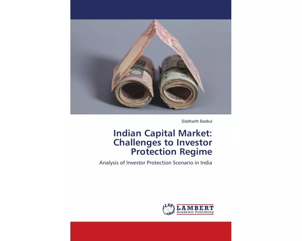 Indian Capital Market: Challenges to Investor Protection Regime