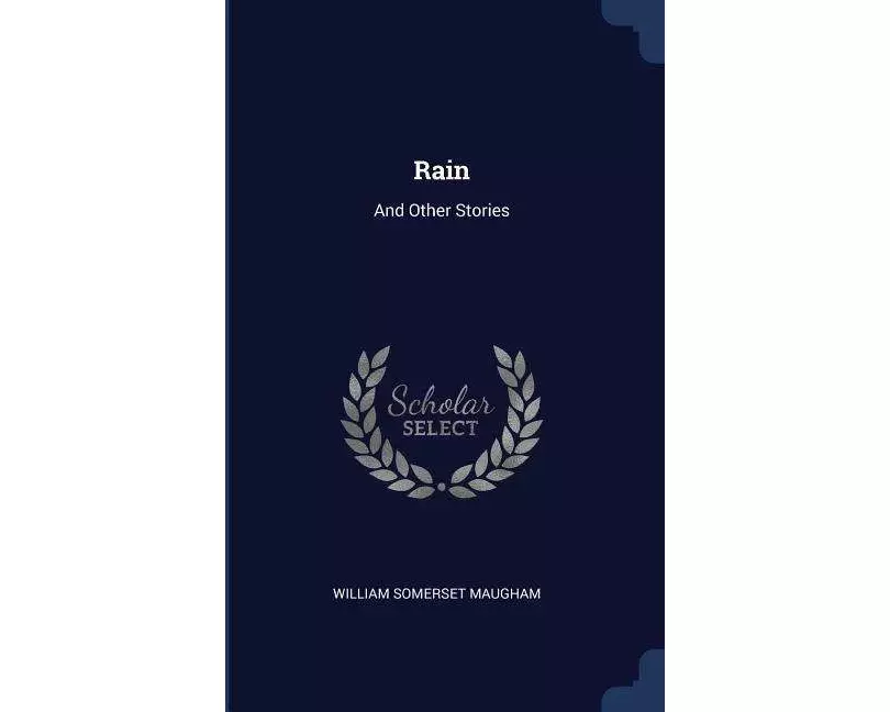 Rain: And Other Stories