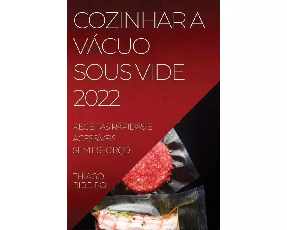 Cozinhar a Vácuo Sous Vide 2022