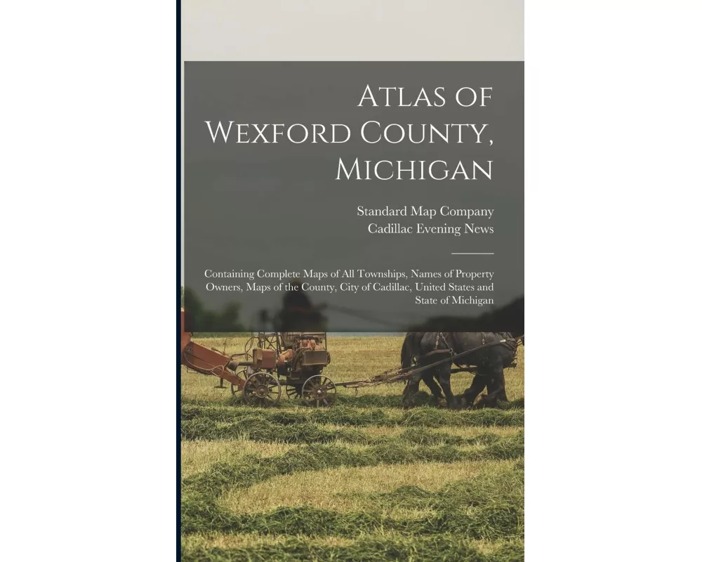 Atlas of Wexford County, Michigan