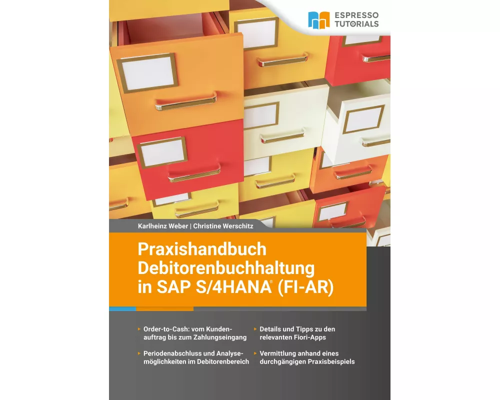 Praxishandbuch Debitorenbuchhaltung in SAP S/4HANA (FI-AR)