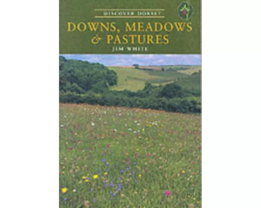 Downs, Meadows and Pastures