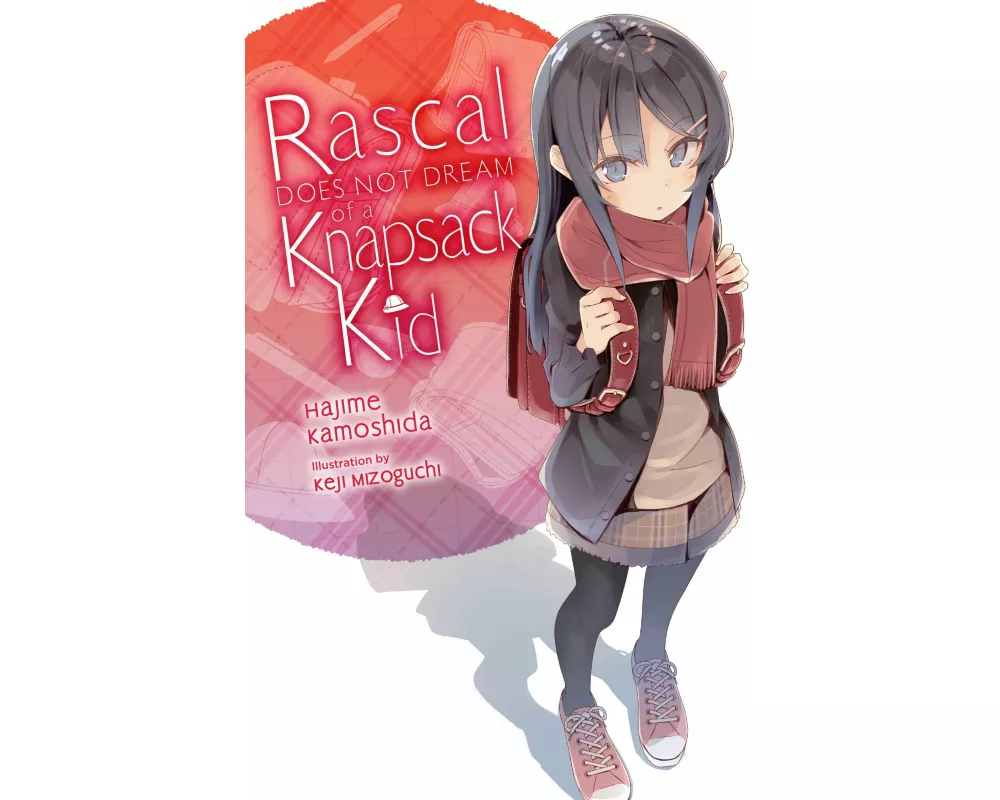 Rascal Does Not Dream of a Knapsack Kid (light novel)