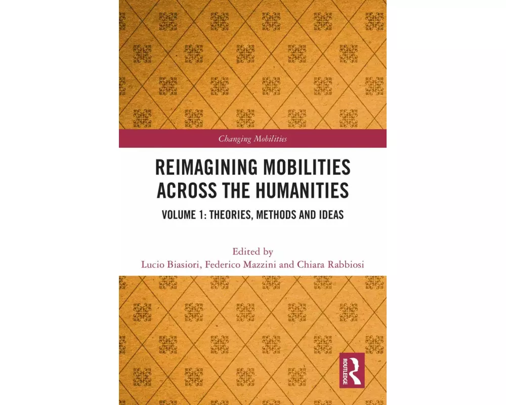 Reimagining Mobilities across the Humanities