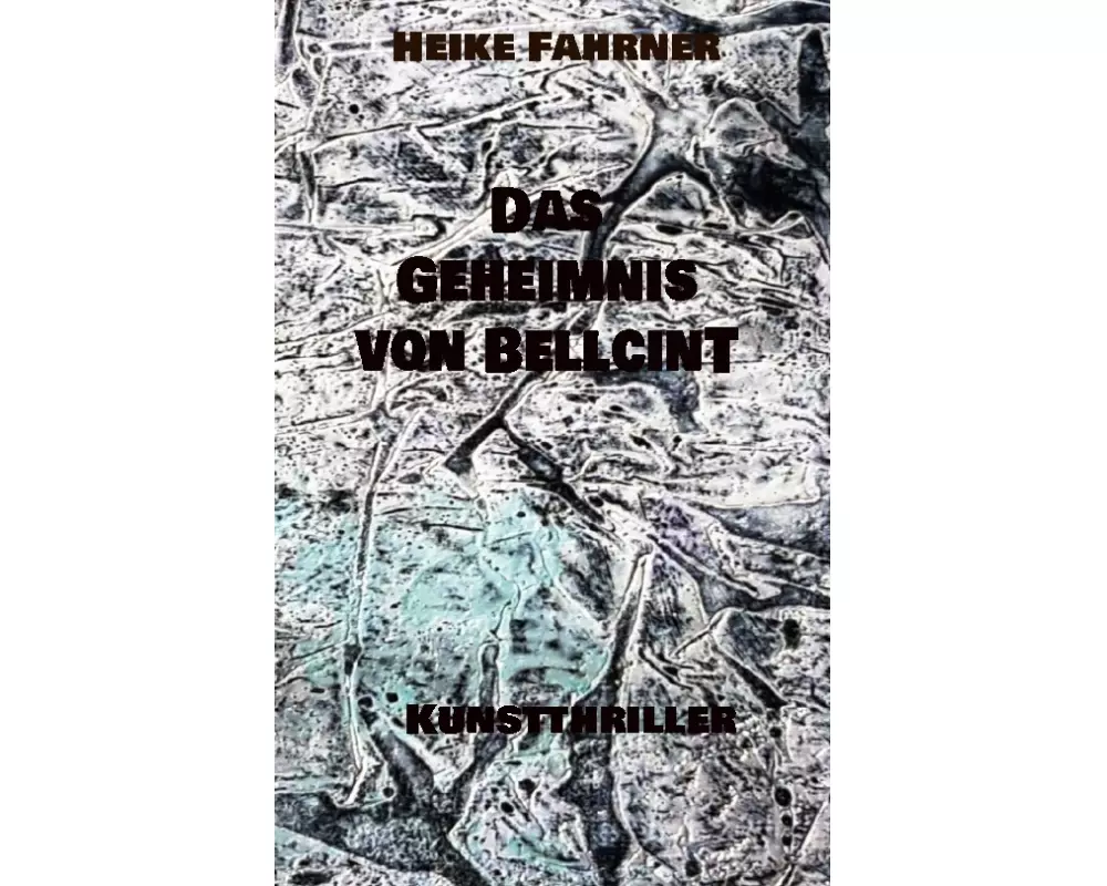 Das Geheimnis von Bellcint