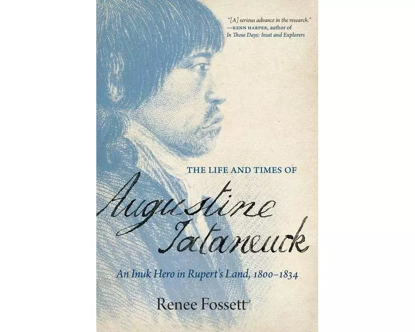 The Life and Times of Augustine Tataneuck