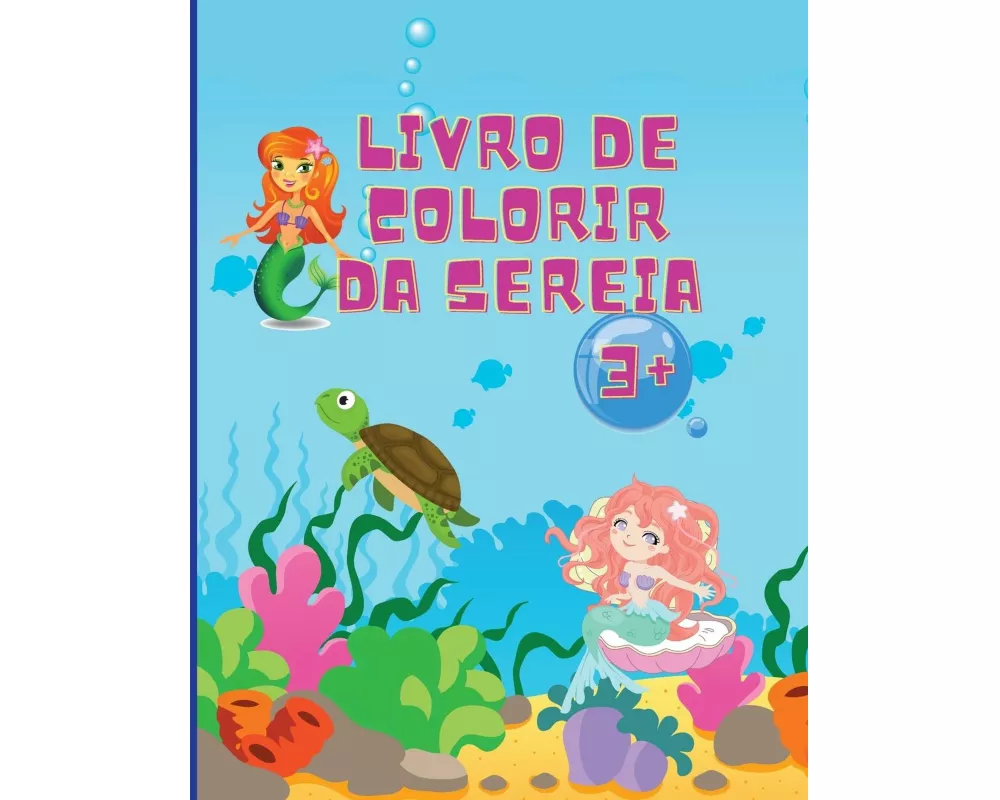 Livro de colorir sereia: Incrveis 50 Pginas Coloridoras para Crianas com Sereias engraadas e giras e os seus amigos Pginas Coloridoras Lin