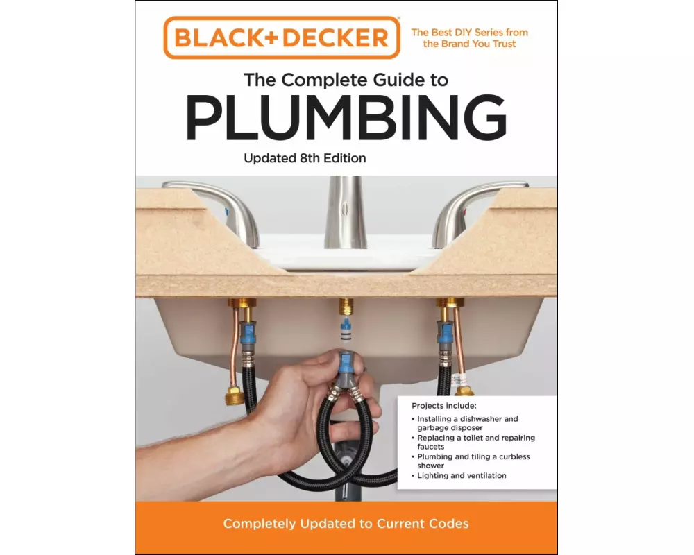 Black and Decker The Complete Guide to Plumbing Updated 8th Edition