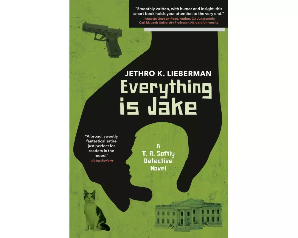 Everything Is Jake: A T. R. Softly Detective Novel