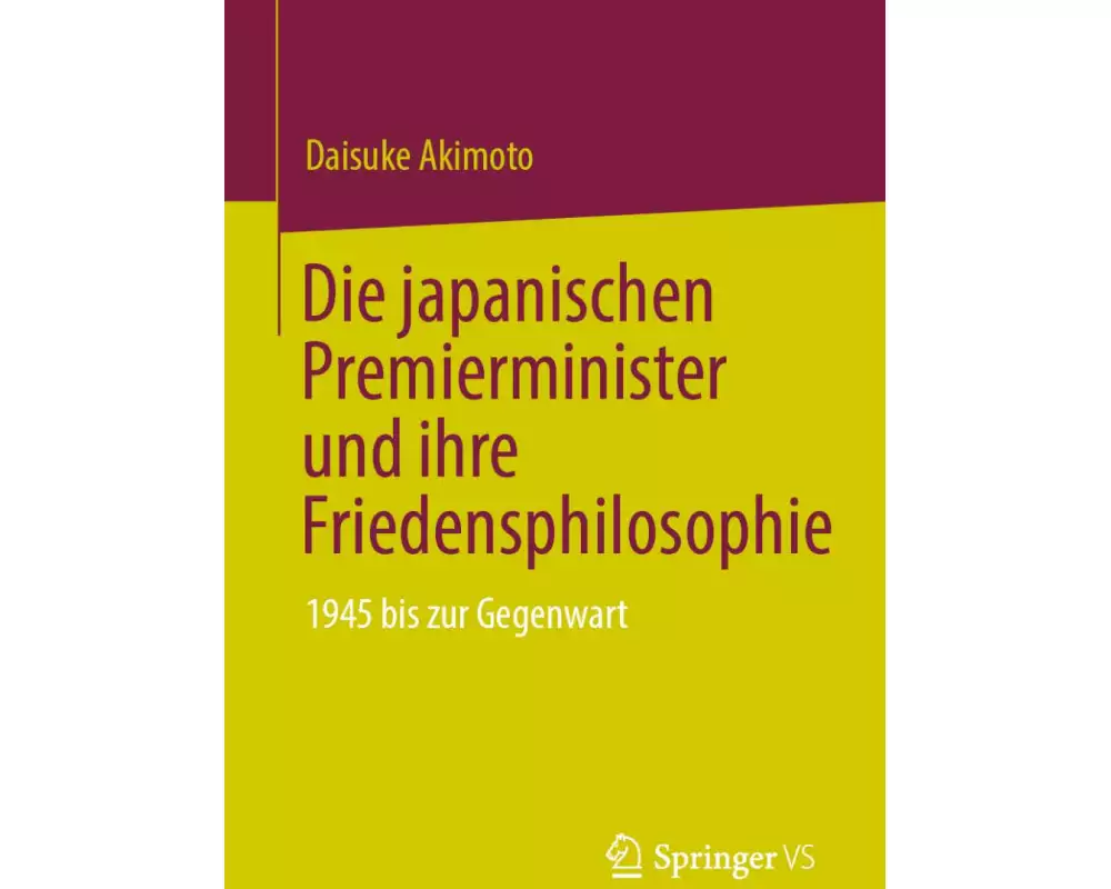 Die japanischen Premierminister und ihre Friedensphilosophie