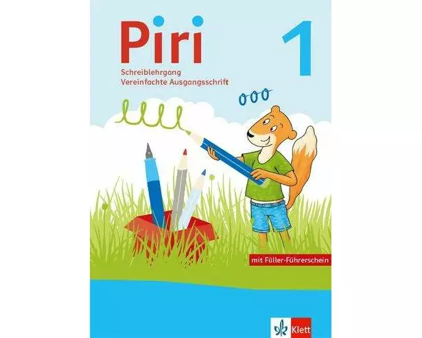 Piri 1. Schreiblehrgang in Vereinfachter Ausgangsschrift Klasse 1