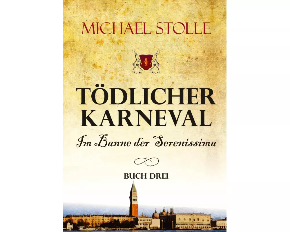 Tödlicher Karneval - Im Banne der Serenissima
