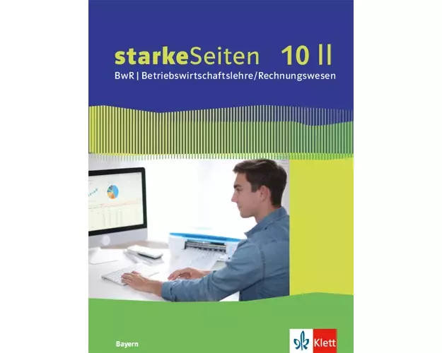 starkeSeiten BwR - Betriebswirtschaftslehre/Rechnungswesen 10 II. Ausgabe Bayern Realschule