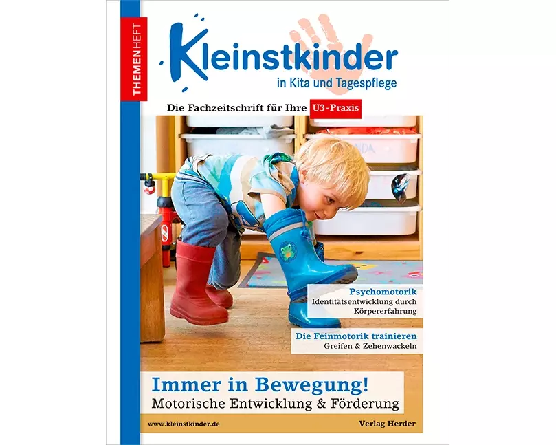 Immer in Bewegung! Motorische Entwicklung & Förderung