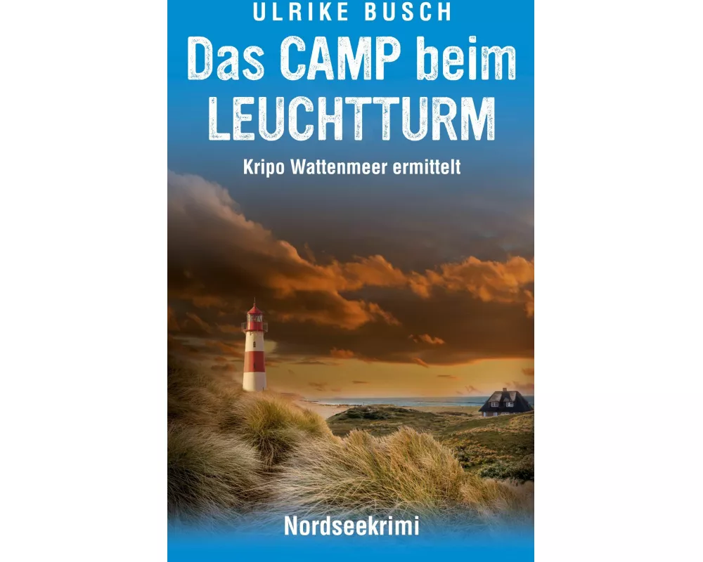 Das Camp beim Leuchtturm