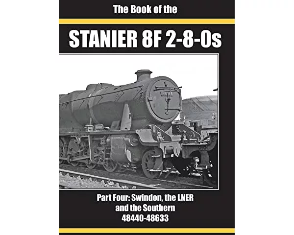 The Book Of The Stanier 8f 2-8-0s