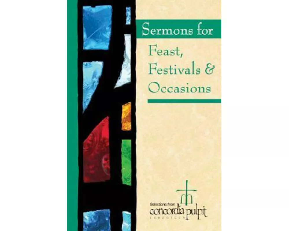 Sermons for Feasts, Festivals, & Special Occasions