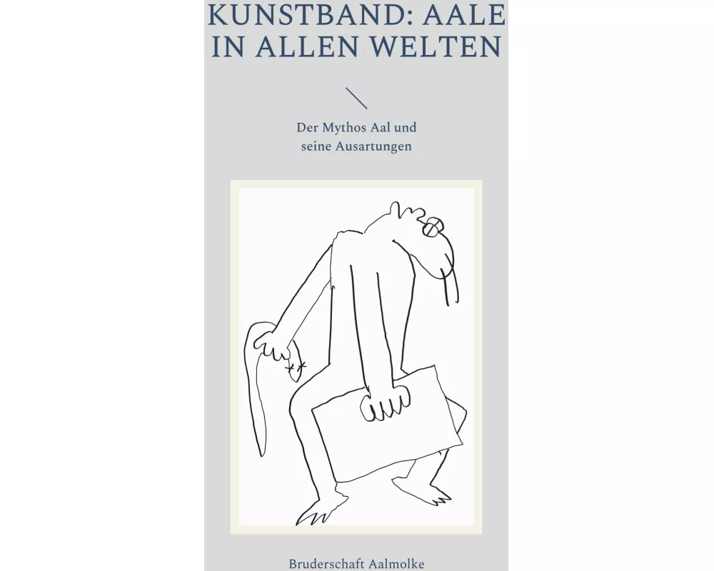 Kunstband: Aale in allen Welten