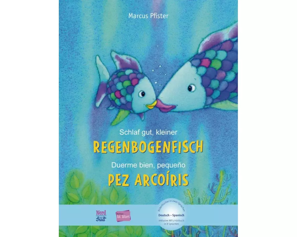 Schlaf gut, kleiner Regenbogenfisch. Kinderbuch Deutsch-Spanisch