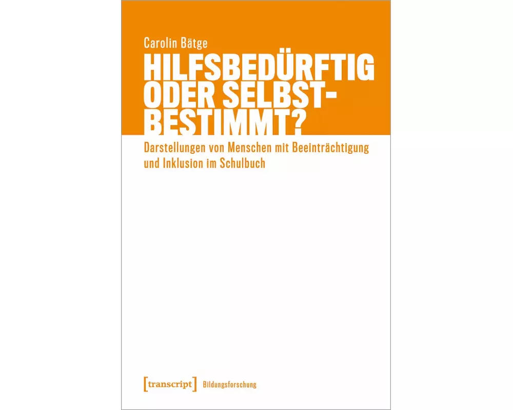 Hilfsbedürftig oder selbstbestimmt?