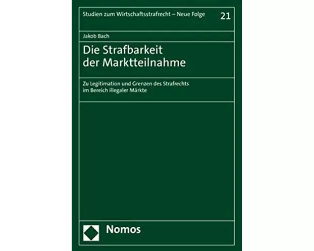 Die Strafbarkeit der Marktteilnahme