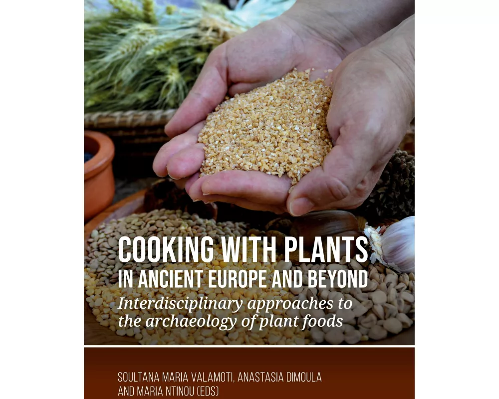 Cooking with plants in ancient Europe and beyond