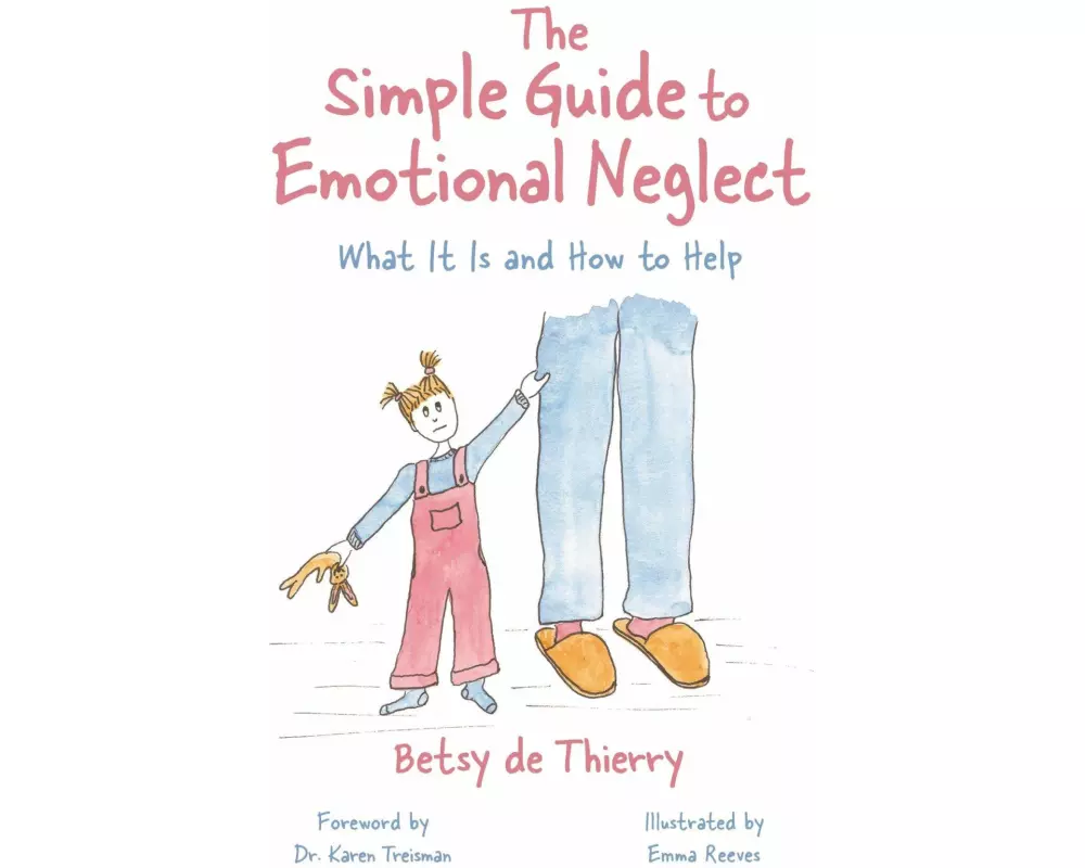 The Simple Guide to Emotional Neglect