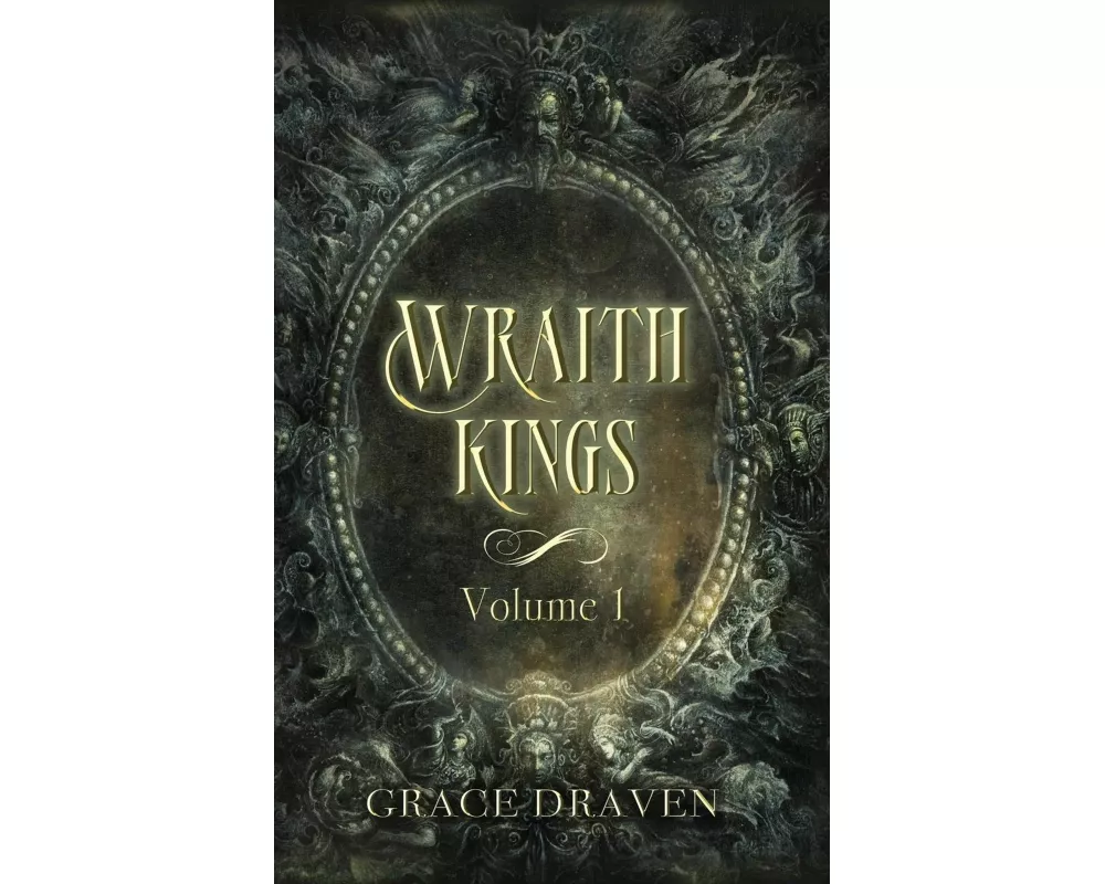 Wraith Kings, Volume 1