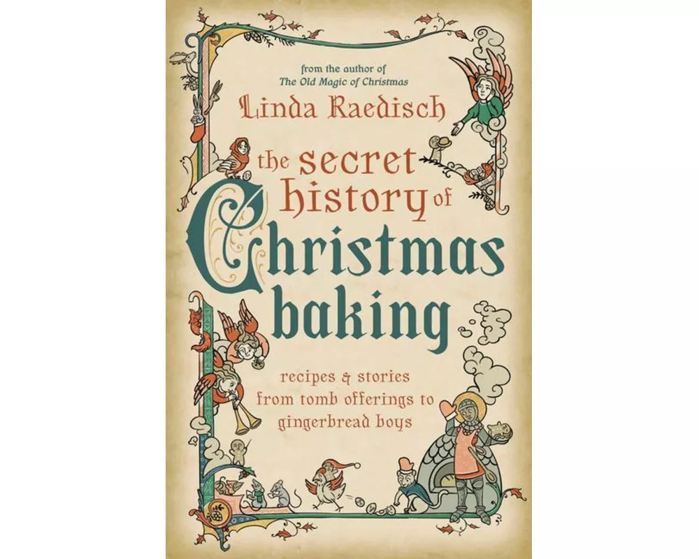 The Secret History of Christmas Baking