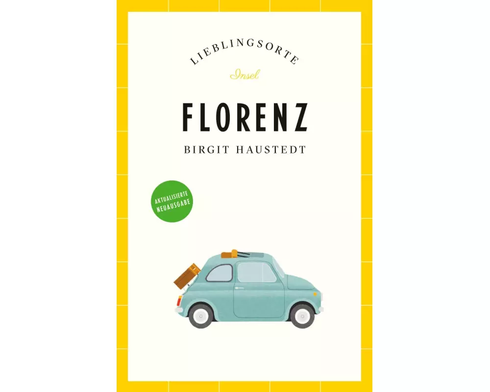Florenz Reiseführer LIEBLINGSORTE