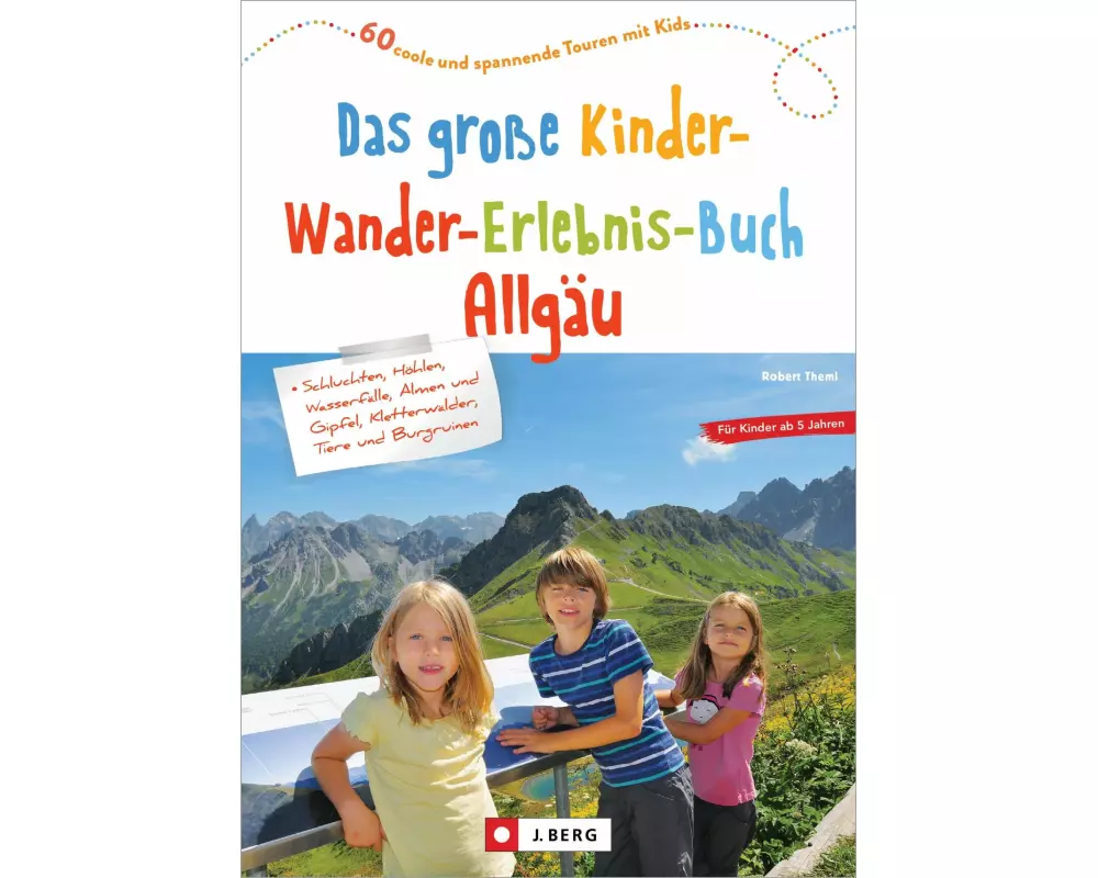 Das große Kinder-Wander-Erlebnis-Buch Allgäu