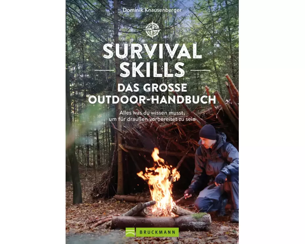 Survival Skills – Das große Outdoor-Handbuch