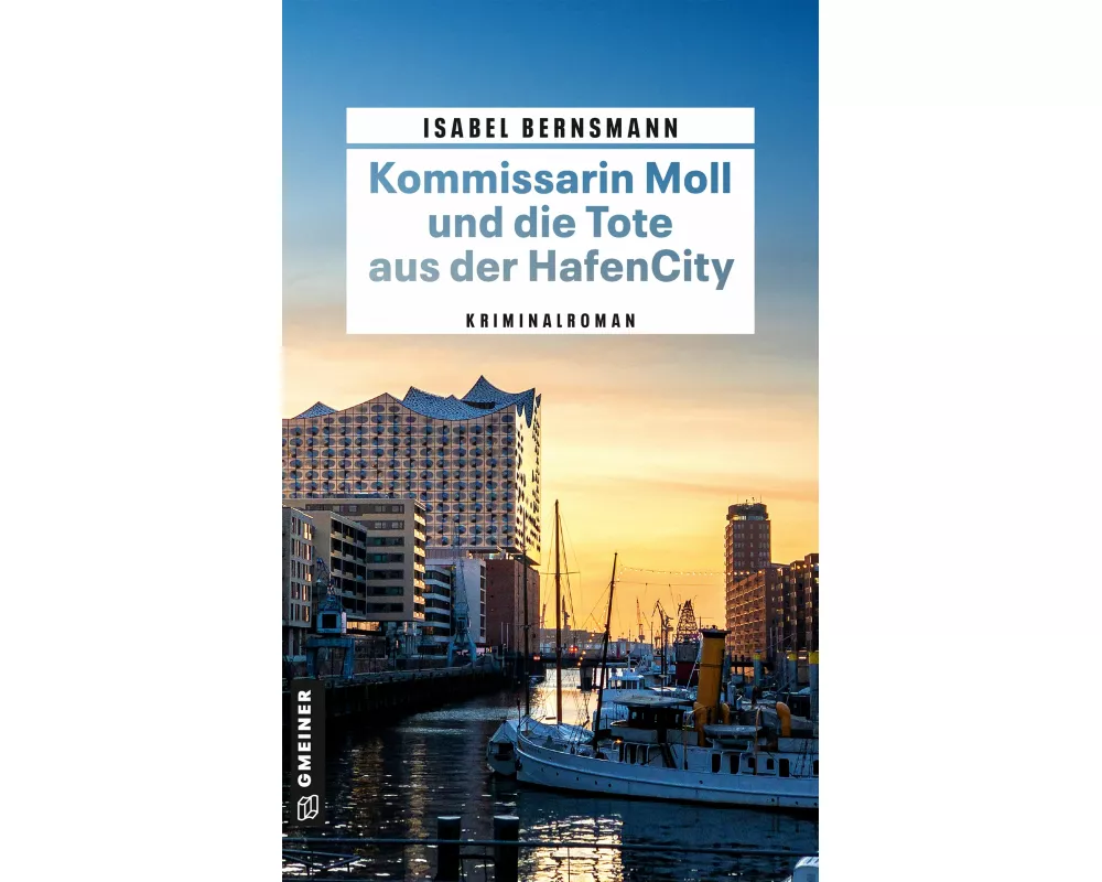 Kommissarin Moll und die Tote aus der HafenCity