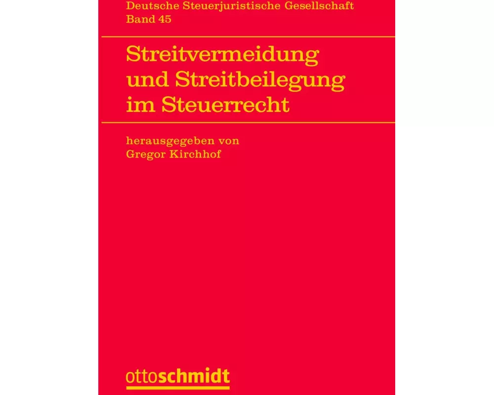 Streitvermeidung und Streitbeilegung im Steuerrecht