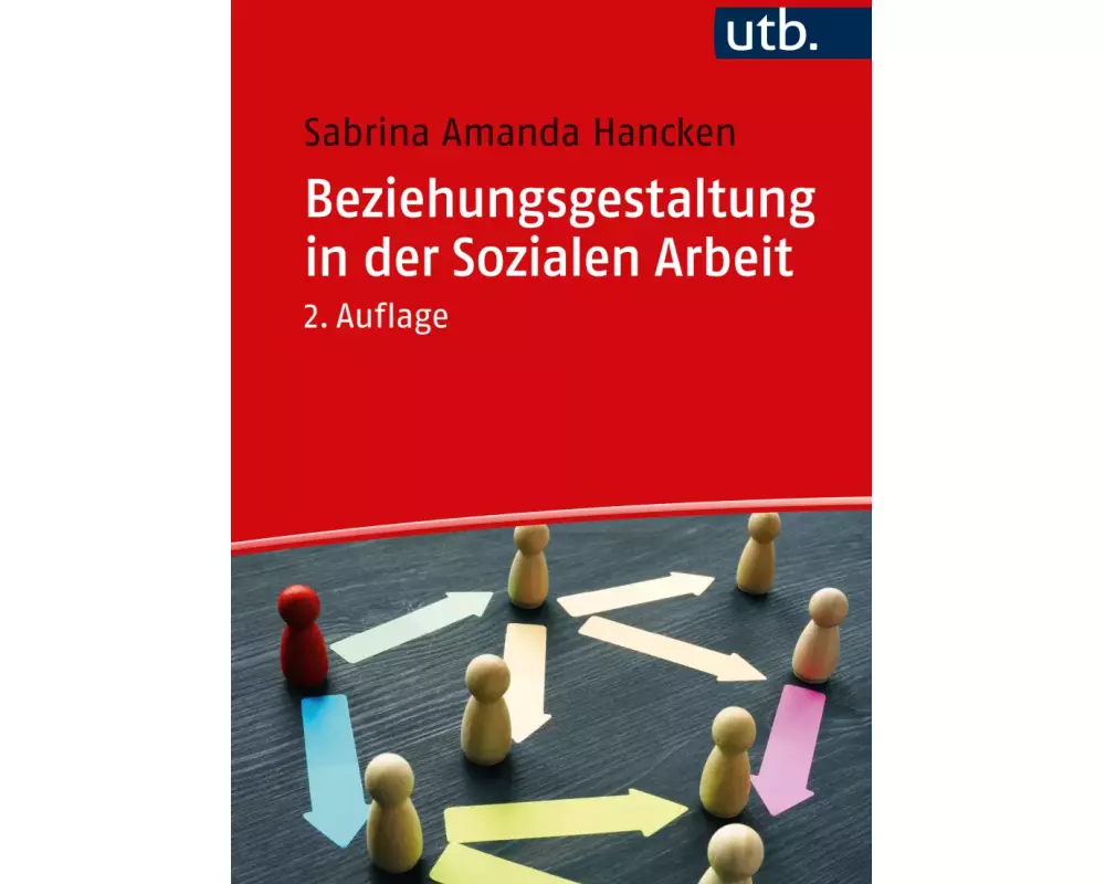 Beziehungsgestaltung in der Sozialen Arbeit