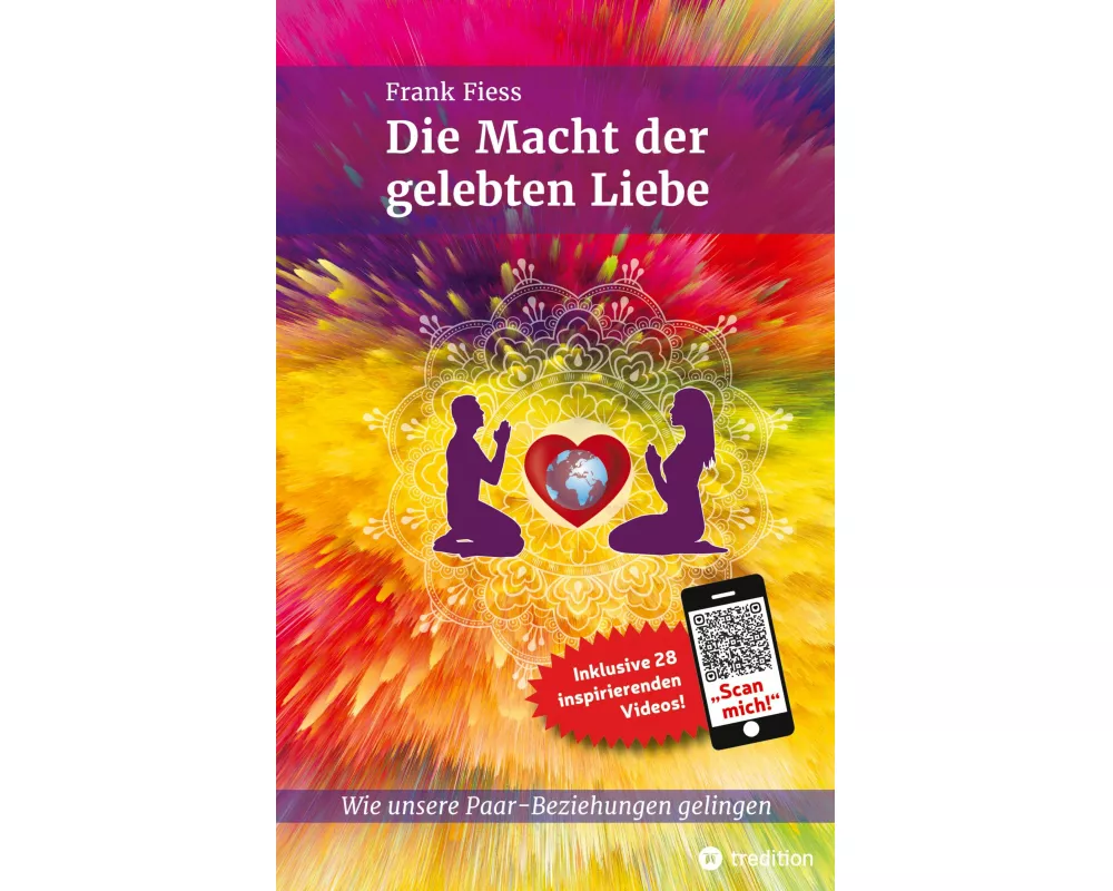 Die Macht der gelebten Liebe