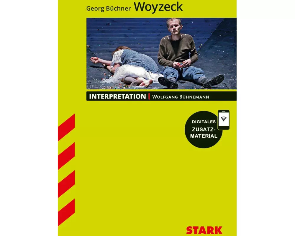STARK Interpretationen Deutsch - Georg Büchner: Woyzeck