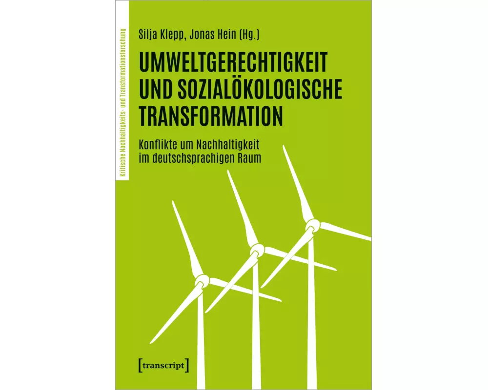 Umweltgerechtigkeit und Sozialökologische Transformation