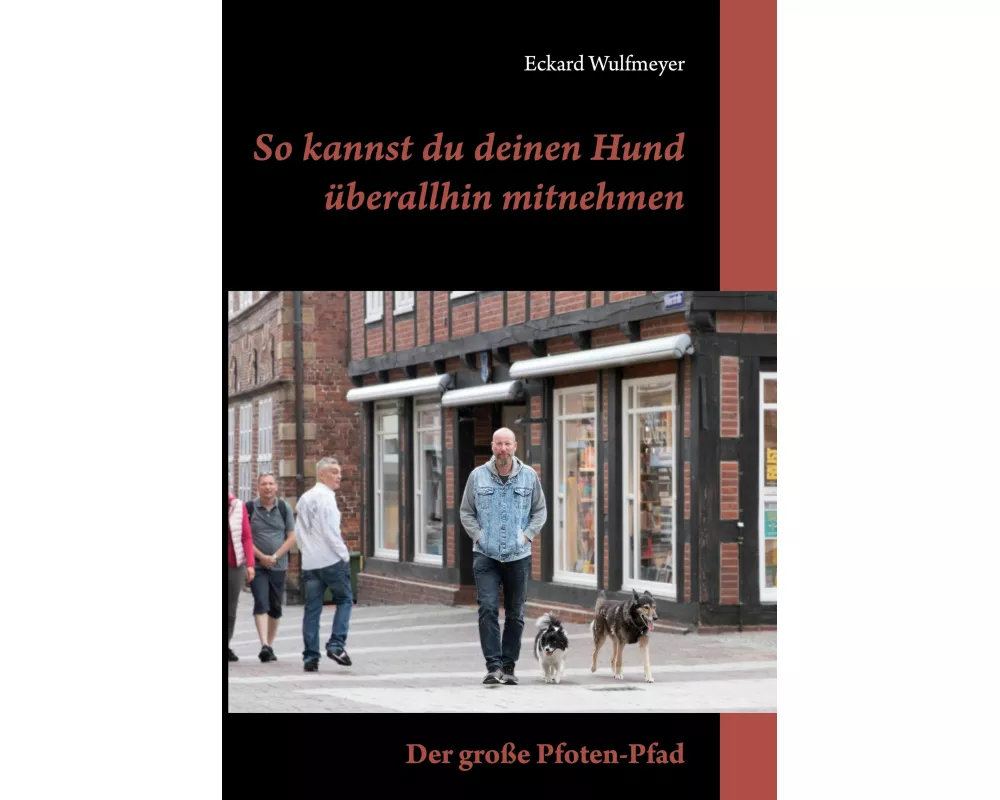 So kannst du deinen Hund überallhin mitnehmen